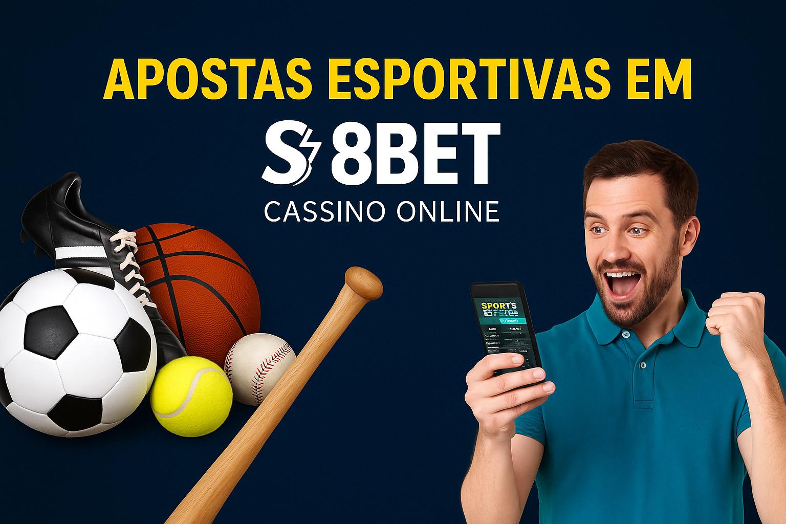 Apostas esportivas no cassino online S8BET  