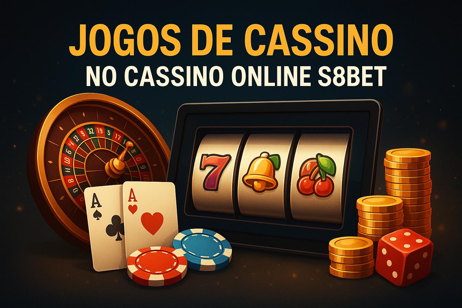 Jogos de cassino online inovadores e emocionantes na S8BET
